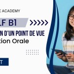 DELF B1 Production Orale Sample – Expression d’un point de vue with Answer