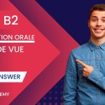DELF B2 Production Orale Example Topics – with Answer