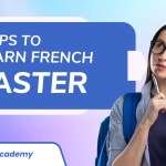 6 Effective Ways to Learn French Fast and Effectively Online