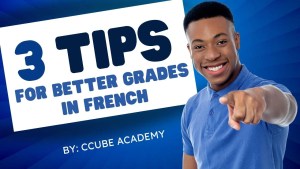 Read more about the article Get Better Grades In French With These Three Simple Tips