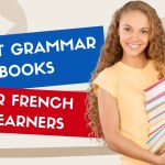 9 Best French Grammar Books For French Learners To Consider In 2023