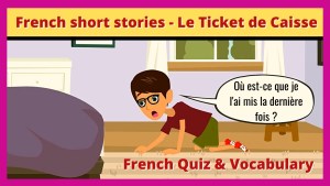 Read more about the article Learn French through Stories – French Quiz | French Vocabulary