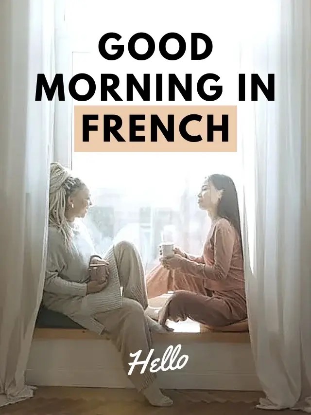 8 Formal & Informal Salutations in French – Learn French Online