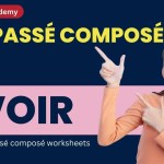 What is Passé Composé? The Past Tense in French Exercises (Passé Composé Avec Avoir)