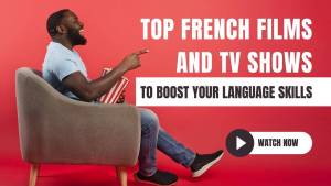 Read more about the article Discovering French Through Cinema: Top Movies And TV Shows For Learning French