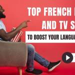 Discovering French Through Cinema: Top Movies And TV Shows For Learning French