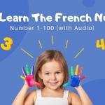 Mastering French Numbers 0 to 100: A Comprehensive Guide