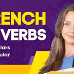 Mastering French ‘IR’ Verbs: A Guide To Conjugation And Usage
