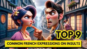 Read more about the article Top 9 French Insult Expressions and How to Use Them