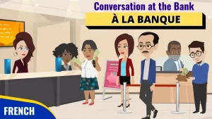Read more about the article Bank Conversation in French
