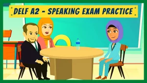 Read more about the article Prepare for DELF A2 Speaking Exam Questions – A2 Production Orale