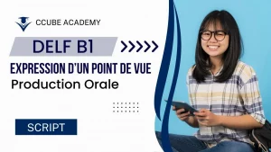 Read more about the article DELF B1 Production Orale Sample – Expression d’un point de vue with Answer
