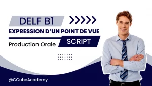 Read more about the article Production Orale DELF B1 | Expression d’un point de vue
