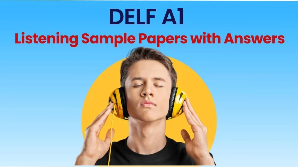 DELF A1 Listening Sample Papers PDF with Answers