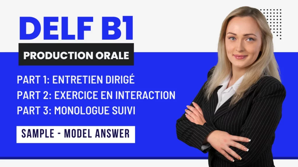 DELF B1 Production Orale Sample with Answer