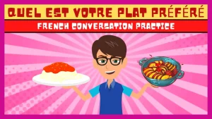 Read more about the article La Ratatouille | Quel est votre Plat Préféré | French Conversation