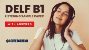 Read more about the article DELF B1 Listening Sample Paper PDF with Answer | DELF Sample Papers