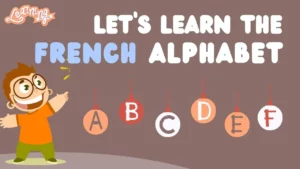 Read more about the article Learn French Alphabets A-J To Read, Write & Pronounce