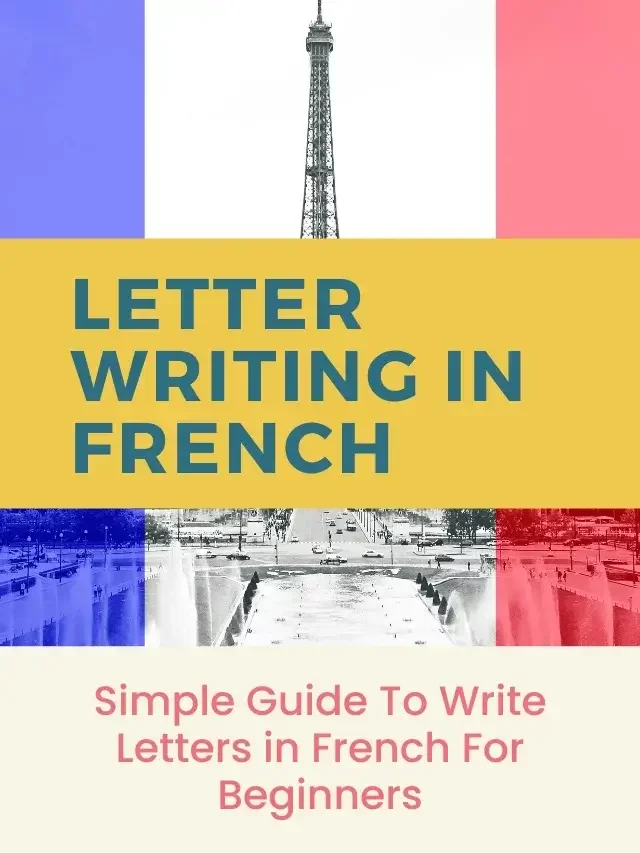 Simple Guide To Write Letters in French For Beginners