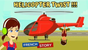 Read more about the article French Short Story Helicopter Twist – For Kids and Adults with Questions and Answers