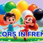 Learn Color Vocabulary in French with Examples of Color Usage