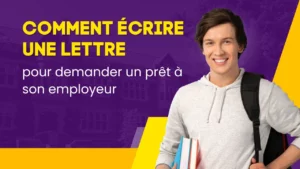 Read more about the article Comment écrire une lettre pour demander un prêt à son employeur