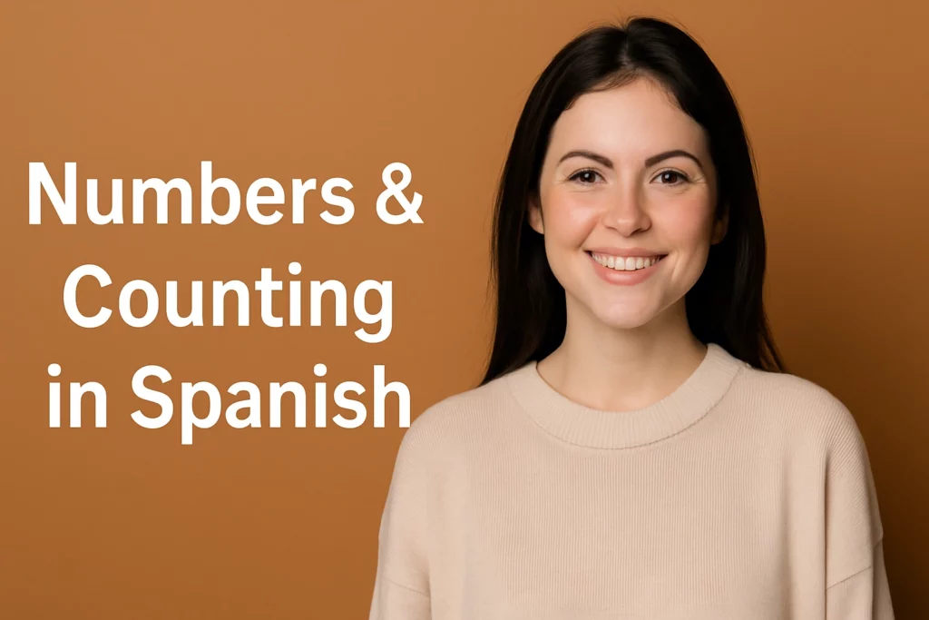 Numbers & Counting in Spanish